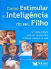 Como Estimular A Inteligência Do Seu Filho