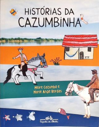 Histórias Da Cazumbinha
