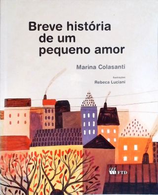 Breve História De Um Pequeno Amor