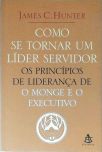 Como Se Tornar Um Líder Servidor