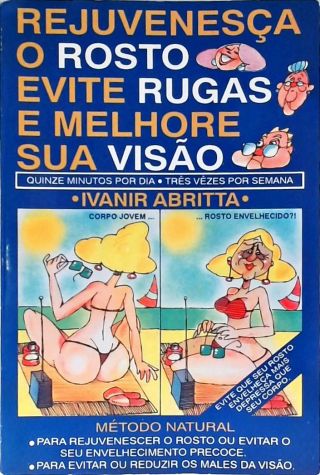 Rejuvenesça o Rosto Evite Rugas e Melhore Sua Visão