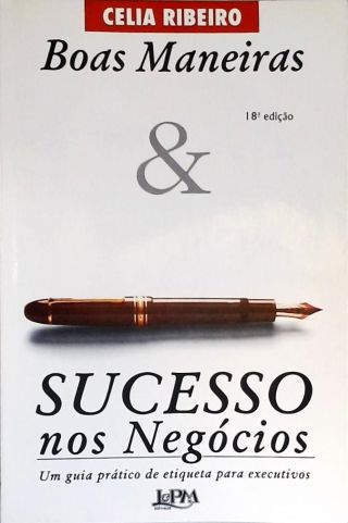 Boas Maneiras E Sucesso Nos Negócios