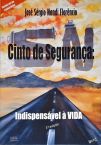 Cinto de Segurança: Indispensável à Vida