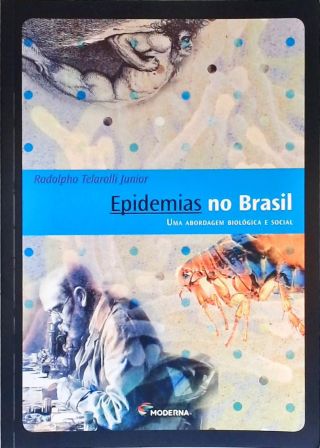 Epidemias no Brasil: Uma Abordagem Biológica e Social