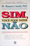 Sim, Você Pode Dizer Não