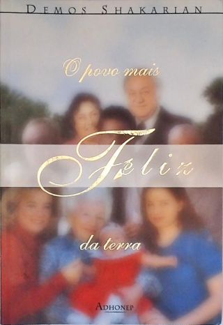 O Povo Mais Feliz Da Terra