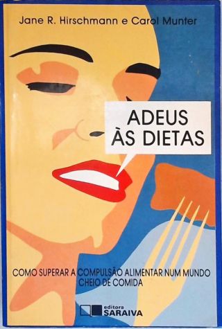 Adeus Às Dietas