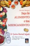 Faça Do Alimento O Seu Medicamento