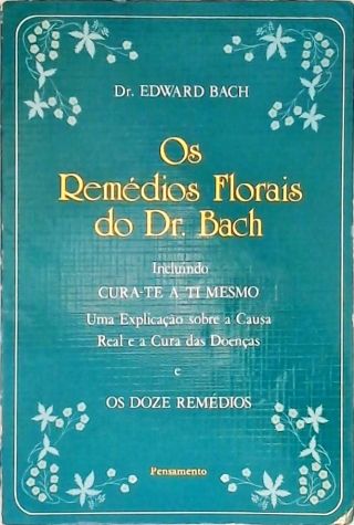 Os Remédios Florais do Dr. Bach