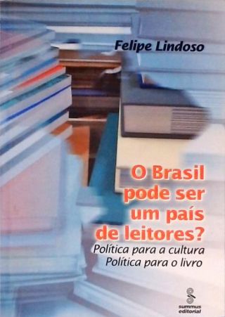 O Brasil Pode Ser Um País De Leitores?