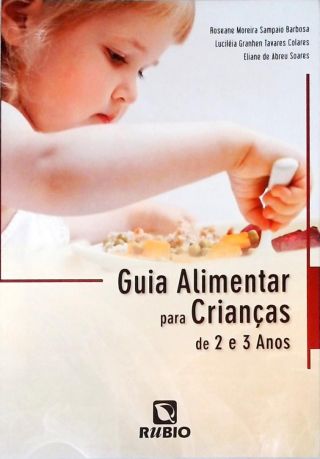 Guia Alimentar Para Crianças de 2 e 3 Anos
