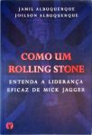 Como Um Rolling Stone