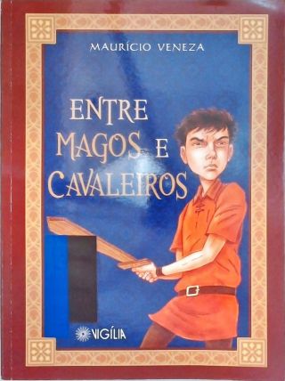 Entre Magos e Cavaleiros