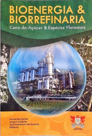 Bioernergia e Biorrefinaria (Autografado)