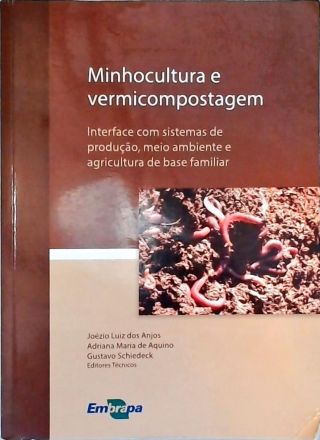 Minhocultura e Vermicompostagem