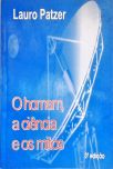 O Homem, a Ciência e os Mitos