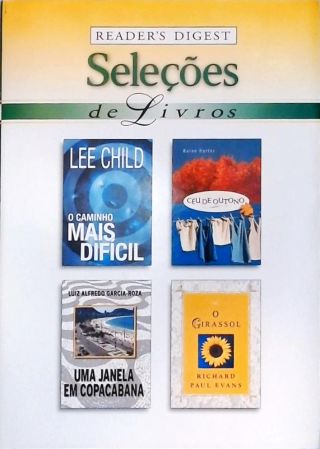 O Caminho Mais Difícil - Céu De Outono - Uma Janela Em Copacabana - O Girassol