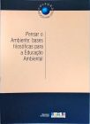 Pensar o Ambiente: Bases Filosóficas para a Educação Ambiental