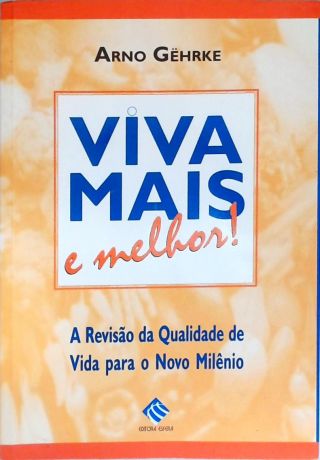Viva Mais E Melhor!
