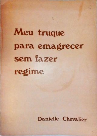 Meu Truque Para Emagrecer Sem Fazer Regime