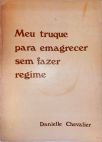 Meu Truque Para Emagrecer Sem Fazer Regime