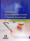 Diagnóstico e Necessidades Nutricionais do Paciente Hospitalizado