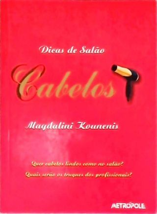 Dicas de Salão: Cabelos