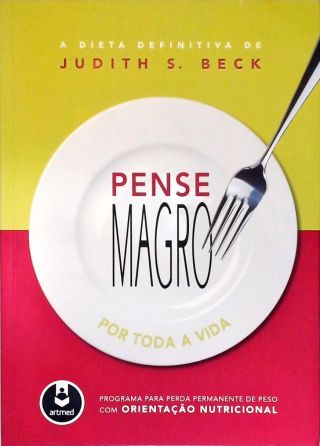 Pense Magro Para Toda A Vida