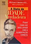 A Dieta Da Idade Verdadeira