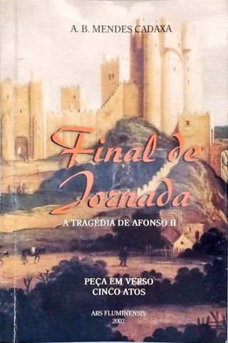 Final de Jornada: A Tragégia de Afonso II