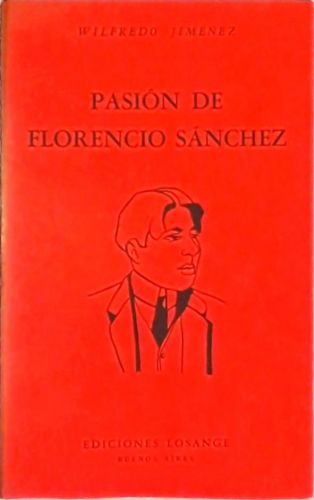 Pasión de Florencio Sánchez