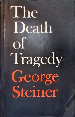 The Death of Tragedy