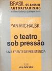 O Teatro Sob Pressão