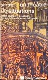 Un Théâtre de Situations