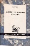 Alcestis - Las Bacantes - El Cíclope
