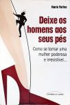 Deixe Os Homens Aos Seus Pés