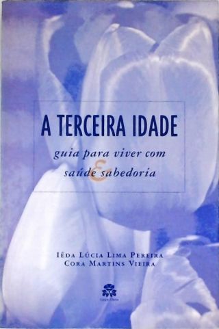 A Terceira Idade