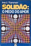 Solidão: O Medo Do Amor