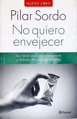 No Quiero Envejecer
