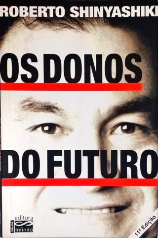 Os Donos Do Futuro