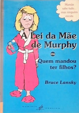 A Lei Da Mãe De Murphy
