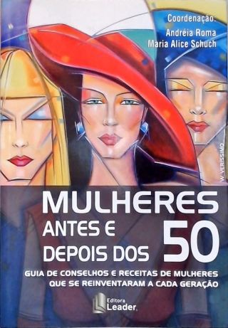 Mulheres Antes e Depois dos 50 Anos