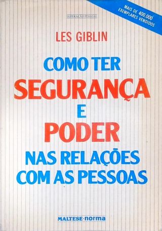Como Ter Segurança E Poder Nas Relações Com As Pessoas