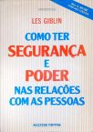 Como Ter Segurança E Poder Nas Relações Com As Pessoas