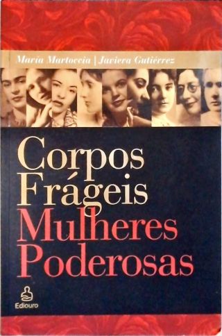 Corpos Frágeis, Mulheres Poderosas