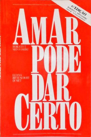 Amar Pode Dar Certo