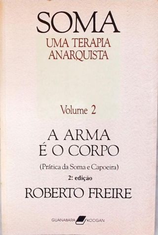 Soma: Uma Terapia Anarquista - Vol. 2