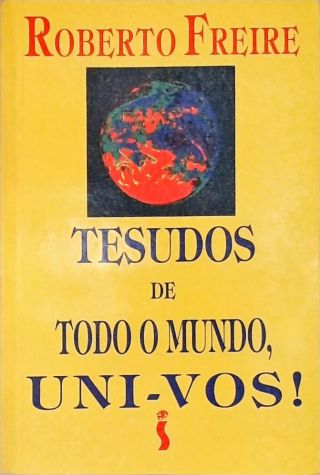 Tesudos De Todo O Mundo, Uni-vos!