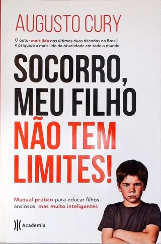 Socorro, meu filho não tem limites!