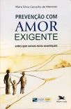 Prevenção Com Amor Exigente